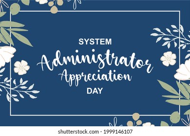 System Administrator Appreciation Day. Sysadmin Day