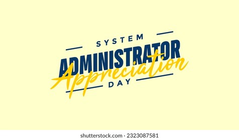 System Administrator Appreciation Day, sysadmin day