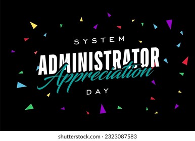 System Administrator Appreciation Day, sysadmin day