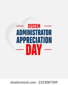 System Administrator Appreciation Day, sysadmin day