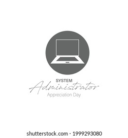 System Administrator Appreciation Day Vector Illustration.