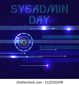 System Administrator Day. 28 July. The concept of a professional holiday. The slang name is the sysadmin. Abstract techno background. Letters consist of simulating chips.