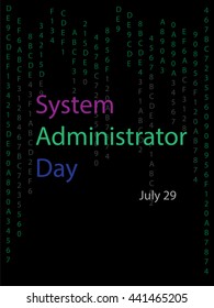 system administrator day, 29 july. stylized system administrator console, the computer system data