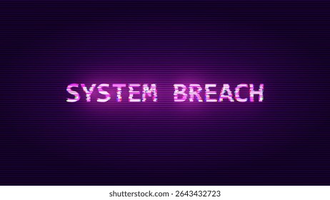 PALAVRA COM FALHAS DE VIOLAÇÃO DO SISTEMA. Banner de estilo Cyberpunk do Holograma HUD. Plano de Fundo de Falha de ERRO de Neon Tech. Elemento de design para evento de segurança cibernética técnica. Ilustração de vetor.