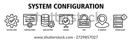 System Configuration web banner icon vector illustration concept with icons of setting code, control panel, data setting, coding process, DNS management, IP address, and server alert monitoring.