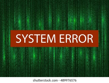 System Error Digital Numbers Background. Error in Program. Server Hacked Concept. Vector Illustration
