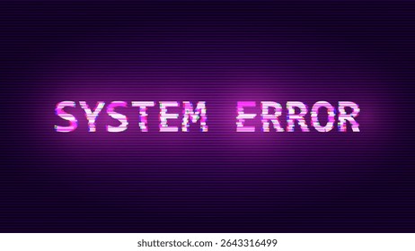 SYSTEM ERROR Glitched Word. HUD Hologram Cyberpunk Style Banner. Neon Tech ERROR Glitch Background. Design Element for Tech Cyber Security Event. Vector Illustration.
