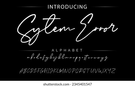 System Error signature Font Calligraphy Logotype Script Brush Font Type Font lettering handwritten