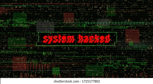 System Hacked banner in a distorted glitch style on a black background. Design element for event advertising, branding, shares, promotion. Vector illustration.
