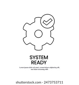 system ready thin outline icon vector design good for web and mobile app