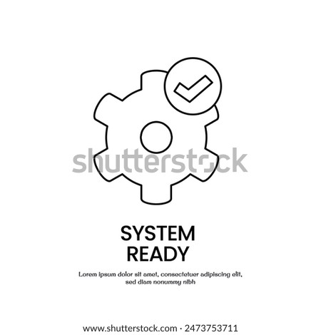 system ready thin outline icon vector design good for web and mobile app