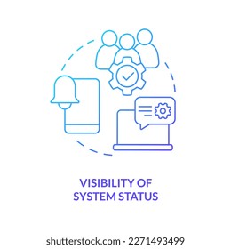 System status visibility blue gradient concept icon. Improve user experience. UX design fundamental abstract idea thin line illustration. Isolated outline drawing. Myriad Pro-Bold font used