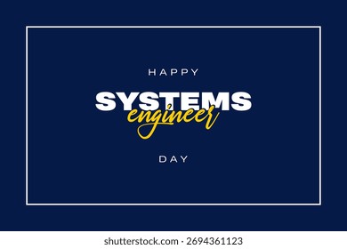 Systems Engineer Day holiday concept vector