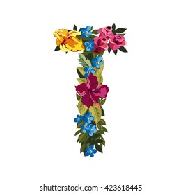 T letter. Flower capital alphabet. Colorful font. Uppercase. Vector illustration. Grotesque style. Floral alphabet. 