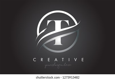 T Letter Icon Logo Design with Circle Steel Swoosh Border and Metal Texture. Creative T Design Vector Illustration.