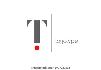 T Red White Grey Unique Alphabet Letter Logo For Business. Creative Corporate Identity And Lettering . Company Branding Icon Design With Red Dot