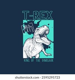 T Rex King Of The Dinosaur vector illustration graphic tee