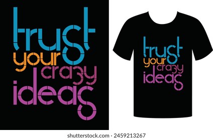 t shart theme, slogan graphics, typography t-shart and illustrations  for t-shirts and other uses