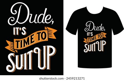t shart theme, slogan graphics, typography t-shart and illustrations  for t-shirts and other uses