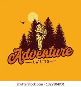 t shirt design adventure await with woman hiking vintage illustration