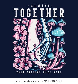 t shirt design always together with human hand holding skeleton hand with dark blue background vintage illustration