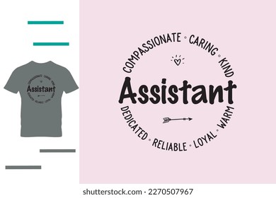 T shirt design for assistant