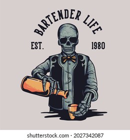 t shirt design bartender life est. 1980 with skeleton pouring beer into a cup vintage illustration