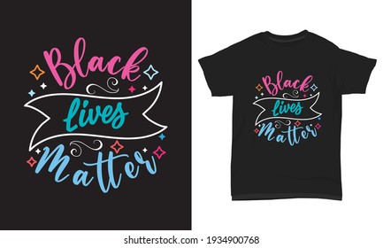 T Shirt Design Black Lives Matter