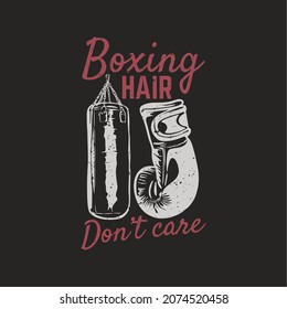 diseño de camiseta boxeo pelo no se importa con bolsa de punzonaje, guante de boxeo e ilustración de color negro