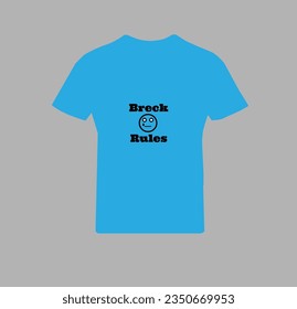 t shirt design breck and rules
