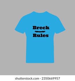 t shirt design breck and rules