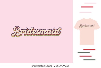 T shirt design for bridesmaid