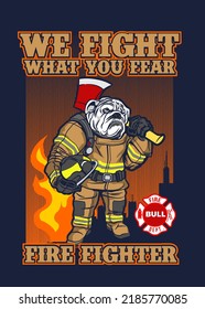 t shirt design BULLDOG FIRE FIGHTER
