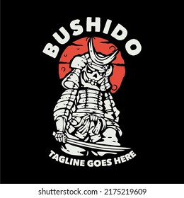 t shirt design bushido with samurai holding katana with black background vintage illustration