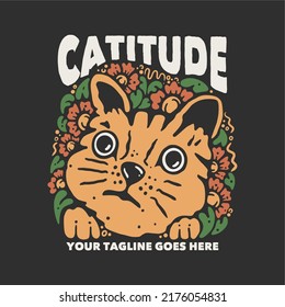 t shirt design catitude with cat head and gray background vintage illustration