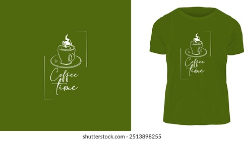 t shirt design, its coffee time