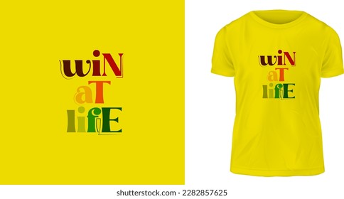 t shirt design concept, Win At Life