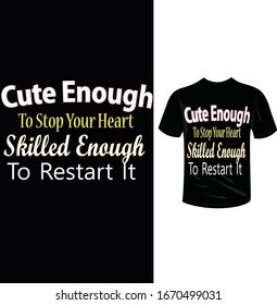 t shirt design, cute enough vector t shirt