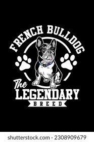 t shirt design French Bulldog legend
