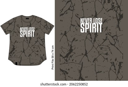 T shirt design, full print clothing style, never lose spirit words, apparel style garment.