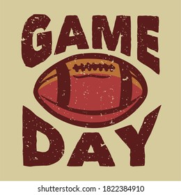 t shirt design game day with rugby ball vintage illustration