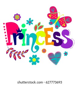 T shirt design for girls on white background with word Princess, leaves, decorative flowers, butterfly. Cute childish poster. Girlish wallpaper in bright colors 