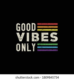 T shirt design Good vibes only vector design good vibes only