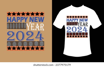T shirt design, happy new year 2024 text design, template
