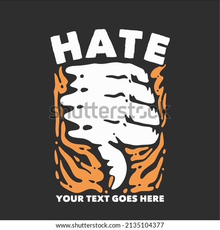 t shirt design hate with thumb down and gray background vintage illustration