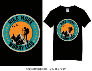 t shirt design hike more worry less with man hiking vintage illustration
