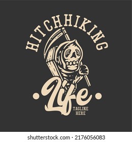 t shirt design hitchhiking life with grim reaper and gray background vintage illustration