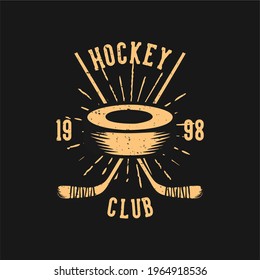 t shirt design hockey club 1998 with hockey puck and hockey stick vintage illustration