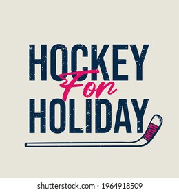 t shirt design hockey for holiday with hockey stick vintage illustration