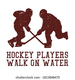 t shirt design hockey players walk on water with two hockey player silhouette flat illustration